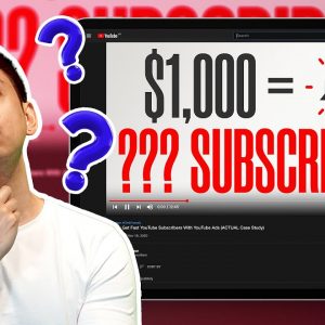 How To Get Fast YouTube Subscribers With YouTube Ads (ACTUAL Case Study)