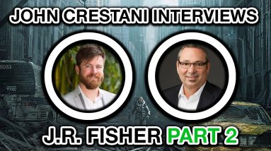 John Crestani Interviews J.R. Fisher (Multi Millionaire) Part 2