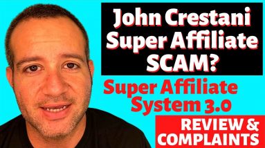 John Crestani Super Affiliate Scam Review - Super Affiliate System 3 - John Crestani Scam