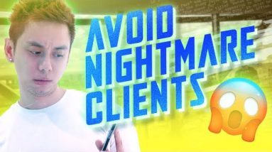 How to Avoid NIGHTMARE Clients