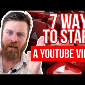 7 WAYS TO START A YOUTUBE VIDEO OR PRESENTATION